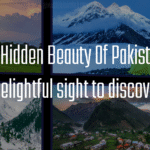 The Hidden Beauty Of Pakistan: A delightful sight to discover