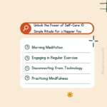 Unlock the Power of Self-Care: 10 Simple Rituals for a Happier You