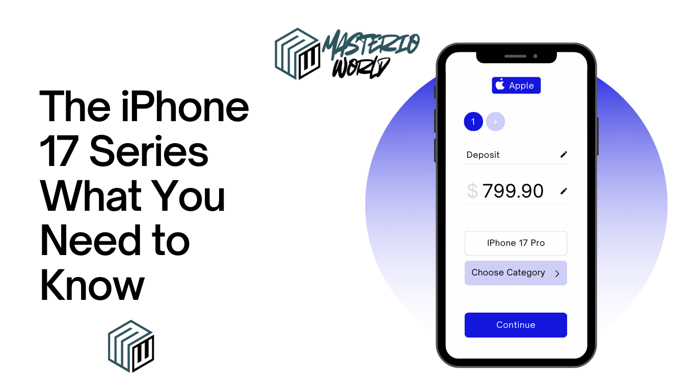 The iPhone 17 Series What You Need to Know